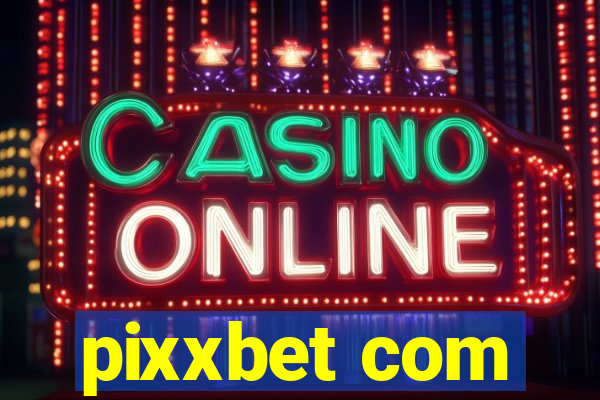 pixxbet com